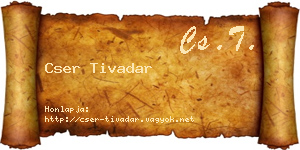 Cser Tivadar névjegykártya